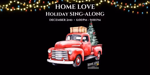 HOME LOVE HOLIDAY SING-ALONG