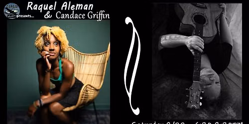 Cargo Music Presents: Raquel Aleman & Candace Griffin