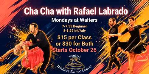 Cha Cha with Rafael Labrado - Starts Oct. 26!