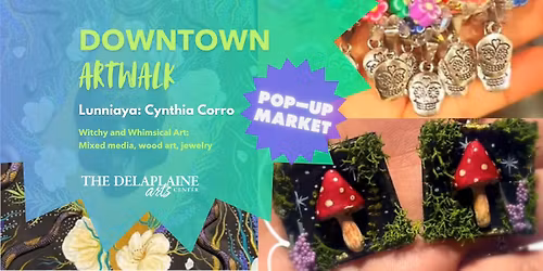 Downtown Artwalk: Lunniaya\/Cynthia Corro
