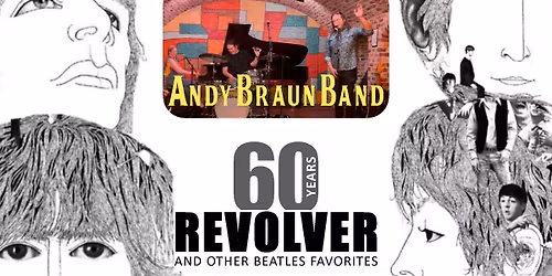 60 Years Revolver and Beatles Favorites by Andy Braun Band at Let It Be 
