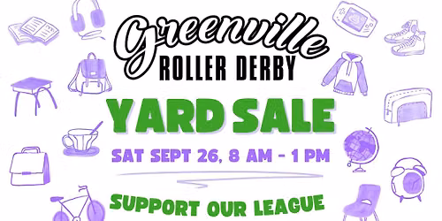 \ud83c\udff7\ufe0f \ud83c\udfe1 YARD SALE GVL Roller Derby Fundraiser