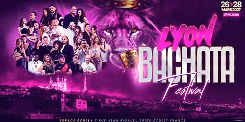 Lyon Bachata Festival France 26-27-28 Mars March Marzo 2027 Edition #12