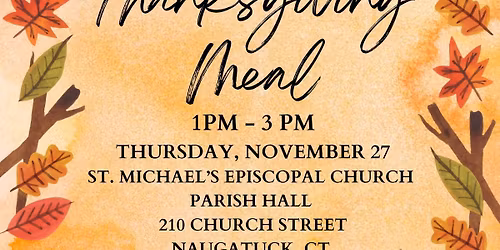 St. Michael\u2019s Church Annual Thanksgiving Dinner.