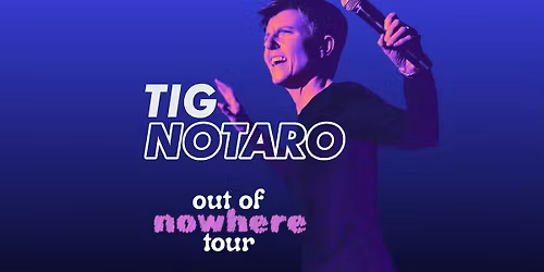 The Egg Presents: Tig Notaro: Out of Nowhere