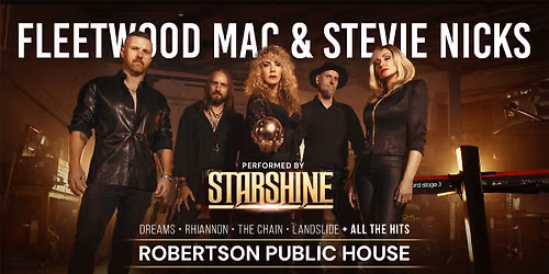 Fleetwood Mac & Stevie Nicks \u2014 Live at Robertson Public House \ud83c\udf1f Performed by Starshine