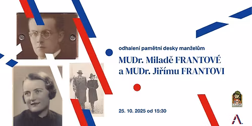 Odhalen\u00ed pam\u011btn\u00ed desky man\u017eel\u016fm Milad\u011b a Ji\u0159\u00edmu FRANTOV\u00ddM
