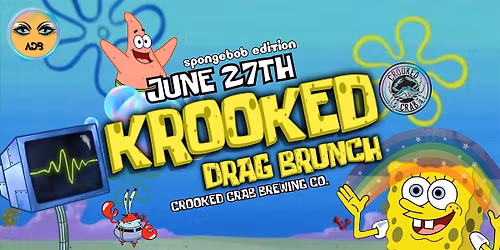 Krooked Drag Brunch - Spongebob Edition
