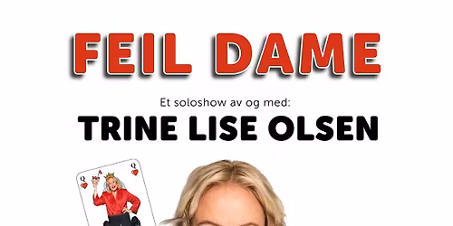 Feil dame med Trine Lise Olsen