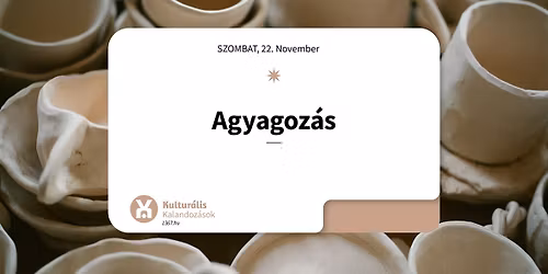 BETELT!! Kultur\u00e1lis Kalandoz\u00e1sok - Agyagoz\u00e1s