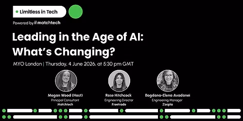 Limitless in Tech | Leading in the Age of AI: What\u2019s Changing?