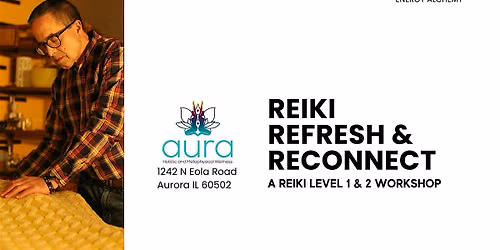 Reiki Refresh and Reconnect (Levels 1 & 2)