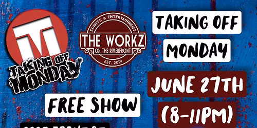 TAKING OFF MONDAY (LIVE MUSIC)