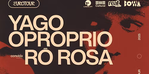 Yago Oproprio convida R\u00f4 Rosa - Button Factory, Dublin (IE)