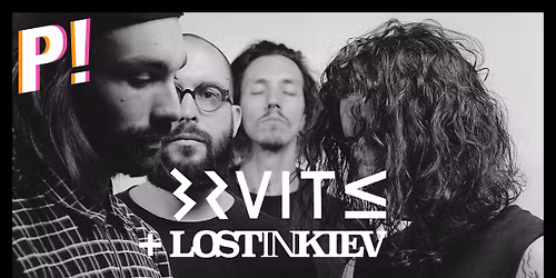 BRUIT \u2264 + LOST IN KIEV \u2022 La Poudri\u00e8re