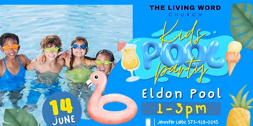 Kids Pool Party: Sponsored by The Living Word Church