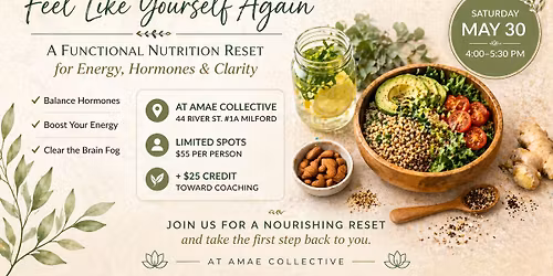 Feel Like Yourself Again: Functional Nutrition Reset 