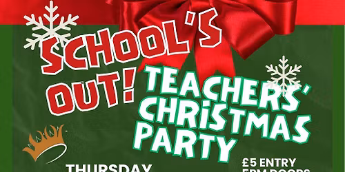School's Out Teacher's Christmas Party