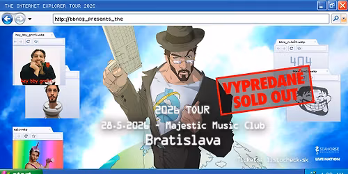 bbno$ \u2022 Bratislava - VYPREDAN\u00c9 \/ SOLD OUT 