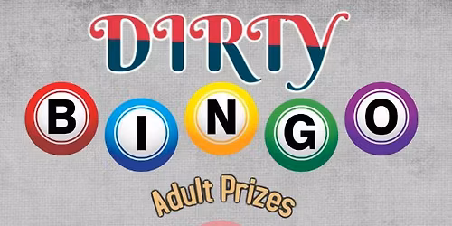 \ud83d\udc8b It\u2019s getting DIRTY at Foxy\u2019s Hideaway!\nDirty Bingo in coming \ud83d\udd25