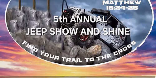 5TH ANNUAL KRAWLIN' FOR CHRIST JEEP SHOW AND SHINE