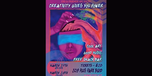 Creativity Gives You Power Art Show