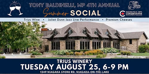 4th Annual Summer Social at Trius Winery with Tony Baldinelli, MP