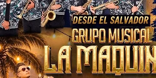 GRUPO MUSICAL LA MAQUINA & MAS