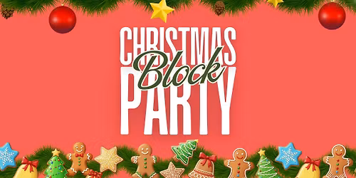Christmas Block Party - FREE - Inflatables, Rides, Cookies, Trunk or Treat, Christmas Show & Carols