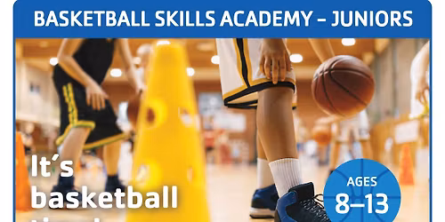 BASKETBALL SKILLS ACADEMY - JUNIORS