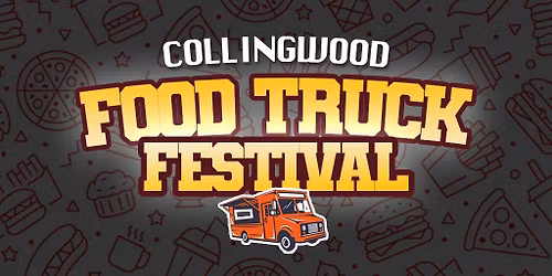 FOOD TRUCK FESTIVAL - Collingwood