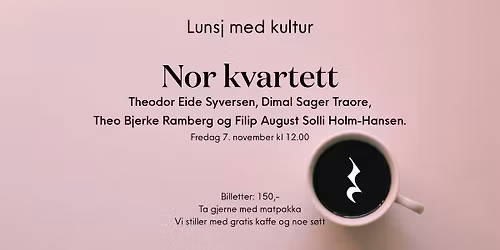 Lunsj med kultur: Nor kvartett
