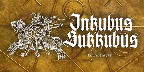 Inkubus Sukkubus [goth rock\/UK] + Fixed Lens [post punk \/ Berlin]