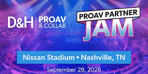 D&H ProAV Partner Jam: Nashville
