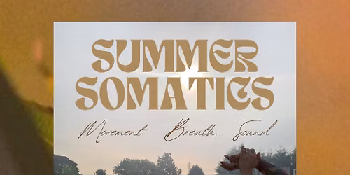 \ud83c\udf32POP UP Wellness Morning \ud83c\udf05 SUMMER SOMATICS \ud83c\udf05