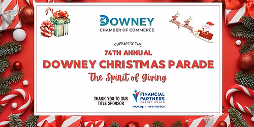 \ud83c\udf84\u2728The 74th Annual Downey Christmas Parade!