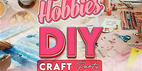 DIY Craft Party for Self Led & Creative Women