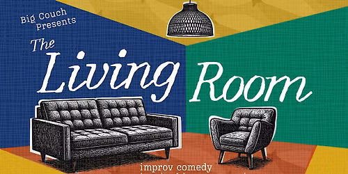 The Living Room - Where Stories Inspire Improv Comedy