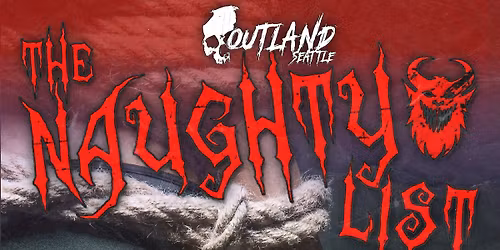 OUTLAND: The Naughty List - This Soil is Diseased, Heat of RXN, DJ Sophixi, & DJ Keypr