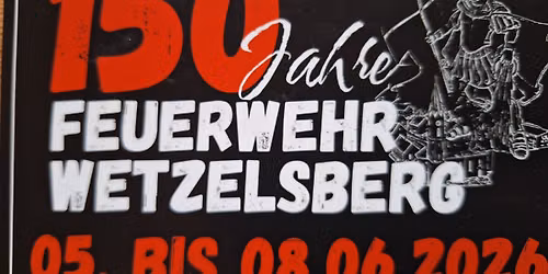 Gr\u00fcndungsfest  150 FFW Wetzelsberg