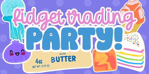 Fidget Trading Party!