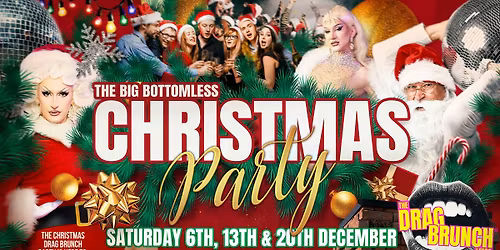 The Big Bottomless Christmas Party!
