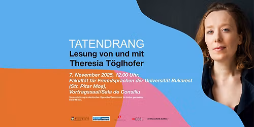 \u201eTatendrang\u201c \u2013 Lesung von und mit Theresia T\u00f6glhofer @Bukarest