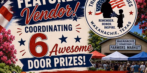 Stars, Stripes & Saturday at the Waxahachie Farmers Market