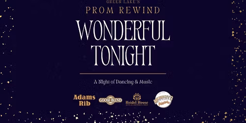 Green Lake's Prom Rewind: Wonderful Tonight