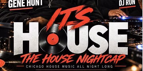 It's House-The Atlanta House Nightcap