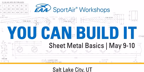 EAA SportAir Sheet Metal Basics Workshop in Salt Lake City, Utah