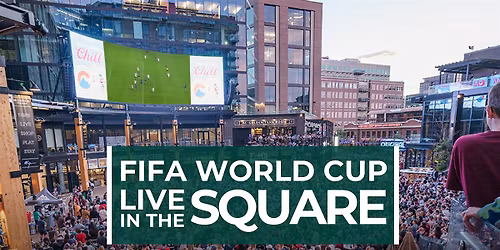 FIFA World Cup at McGregor Square
