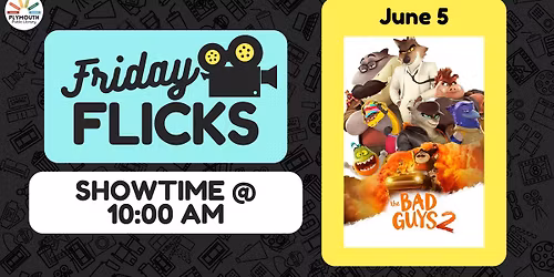 Friday Flicks - The Bad Guys 2