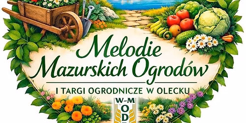 Melodie Mazurskich Ogrod\u00f3w - I Targi Ogrodnicze w Olecku 